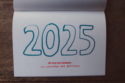 Barbarian Calendar 2025 — All Cops are Bastards/All Creatures are Beautiful